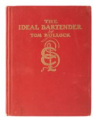 BULLOCK, Tom. The Ideal Bartender . First bartender’s book published by an African American author.