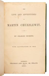 DICKENS, Charles (1812-1870). The Life and Adventures of Martin Chuzzlewit. London: Chapman and Hall, 1844.