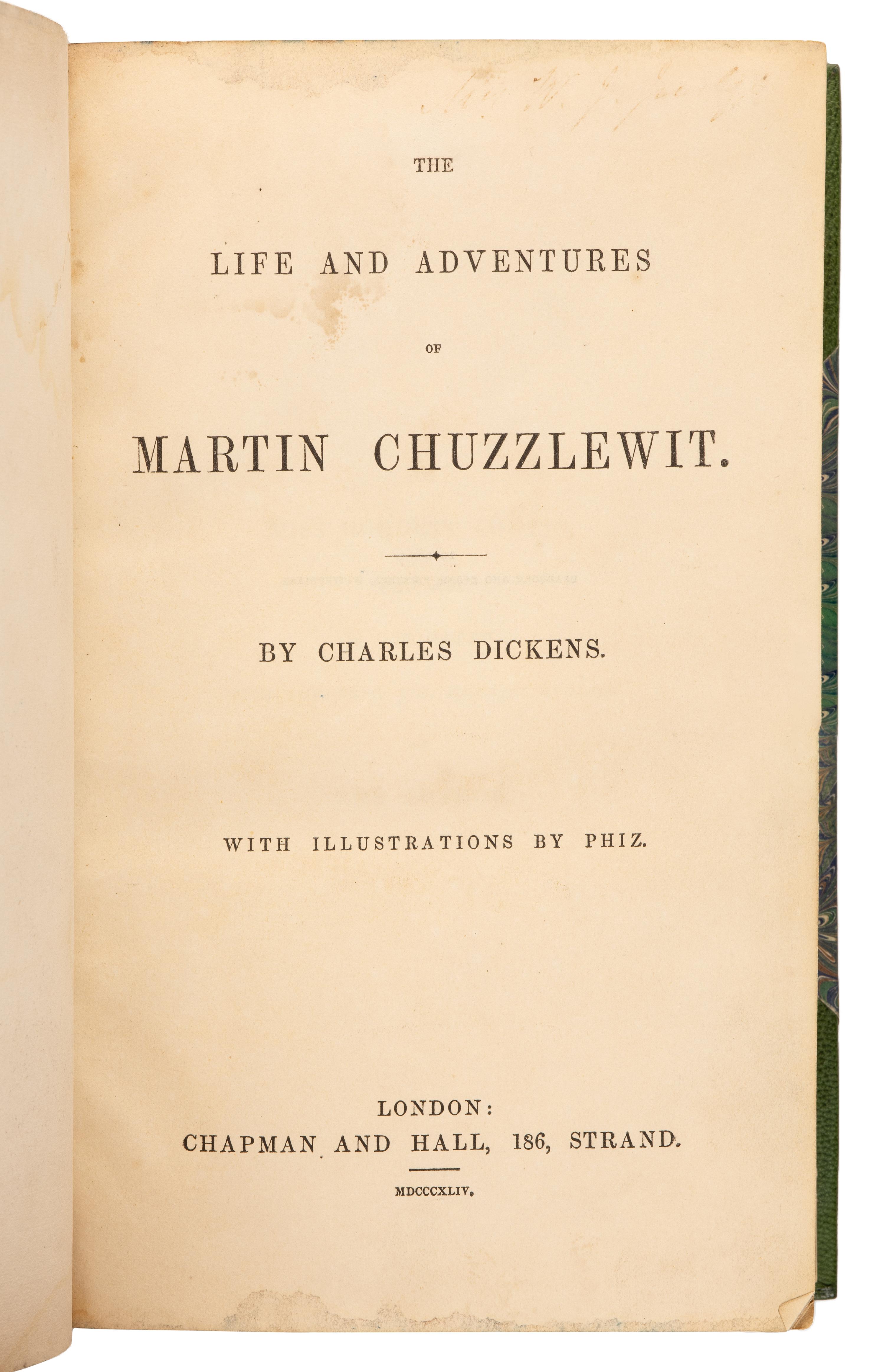 DICKENS, Charles (1812-1870). The Life and Adventures of Martin Chuzzlewit. London: Chapman and Hall, 1844.