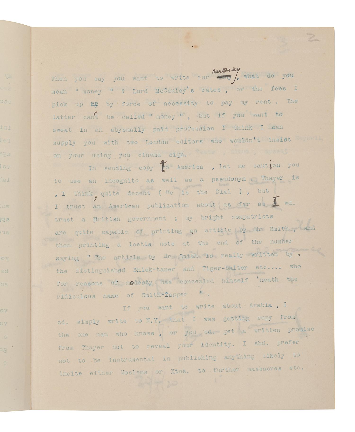 [LAWRENCE, T. E.]. --POUND, Ezra (1885-1972). Typed letter signed ("Ezra Pound") with five-line autograph postscript and emendations in text, to T.E. Lawrence ("My Dear Hadji ben Abt el Bakshish, Prince de Mecque, Two-Sworded Samurai, Old Bird, Young Bird, Magister Artium, etc."), 5 Holland Place Chambers, Kensington, 20 April 1920. 3 pages, 4to. Provenance : Sotheby’s, 20 July 1981, lot 262, purchased by Harry Spiro; Spiro Family Collection, sold Christie’s New York, 26 Feb 2004, lot 73.