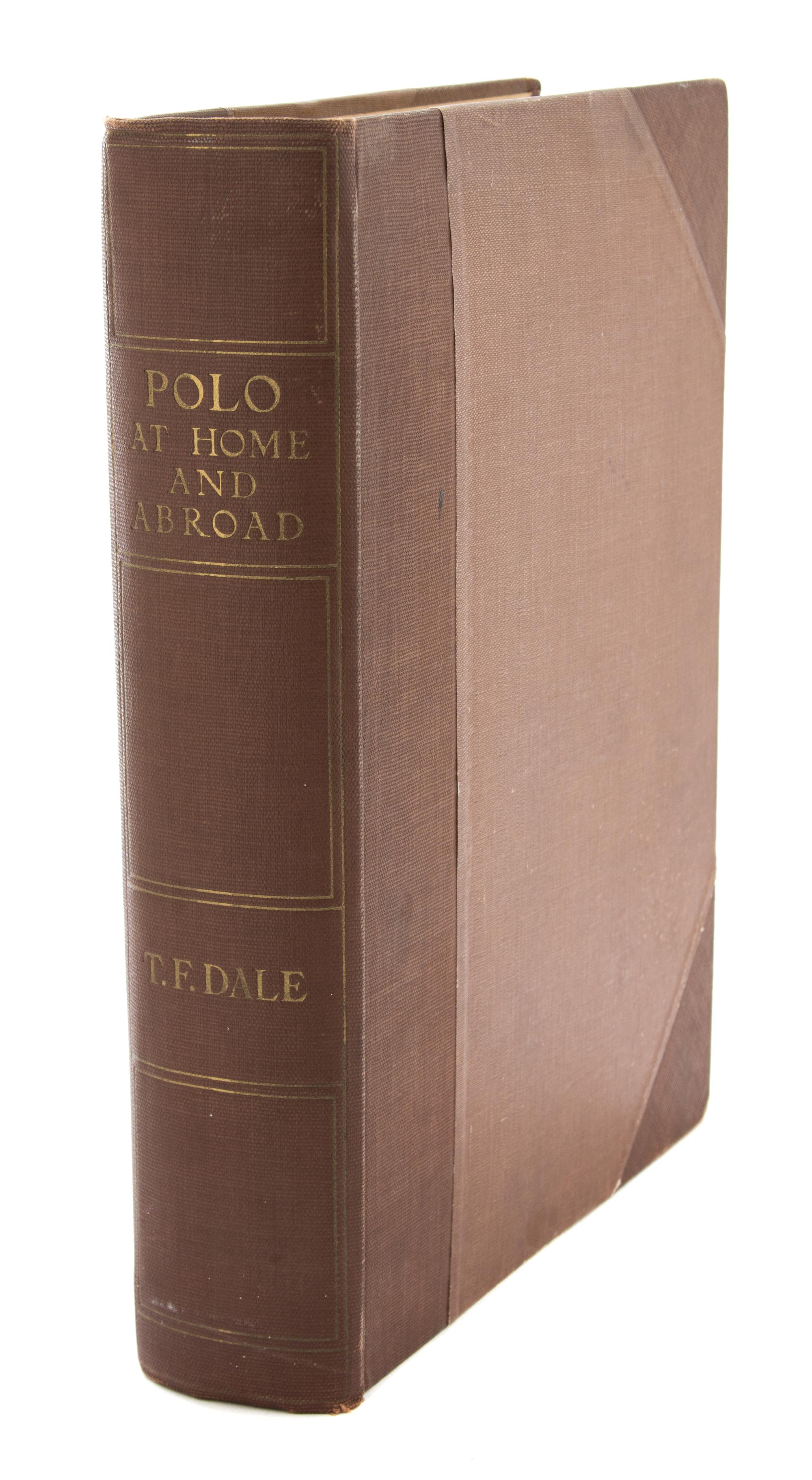 DALE, Thomas Francis (1858-1923). Polo at Home and Abroad.
