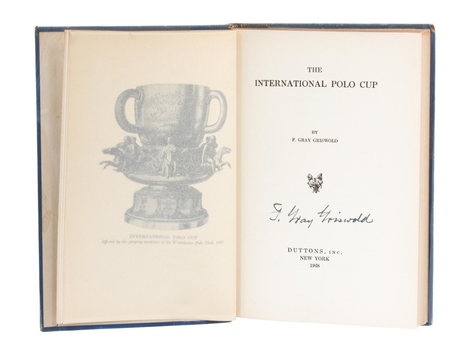 GRISWOLD, F. Gray, The International Polo Cup.