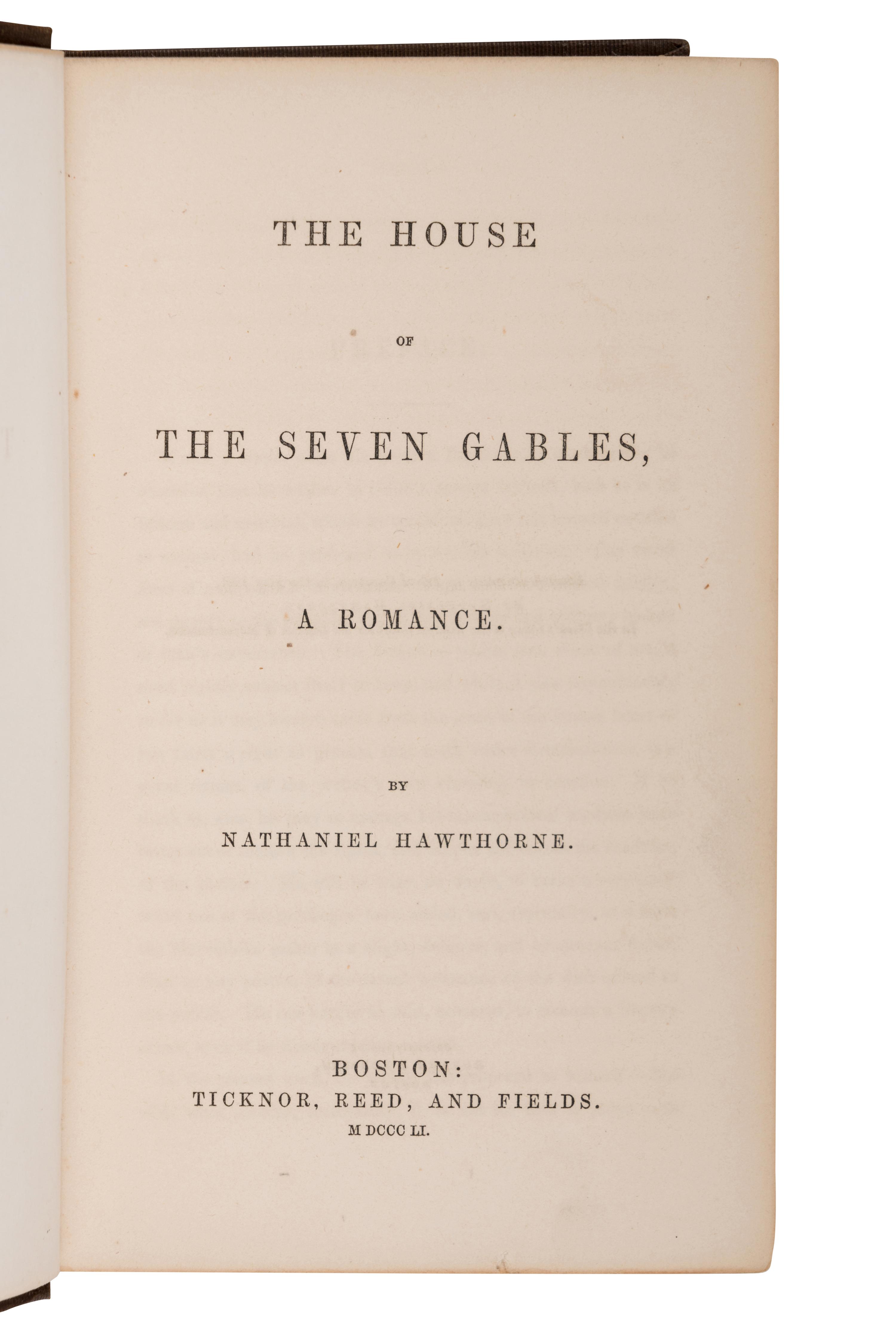 HAWTHORNE, Nathaniel (1804-1864). The House of the Seven Gables. Boston: Ticknor, Reed and Fields, 1851.