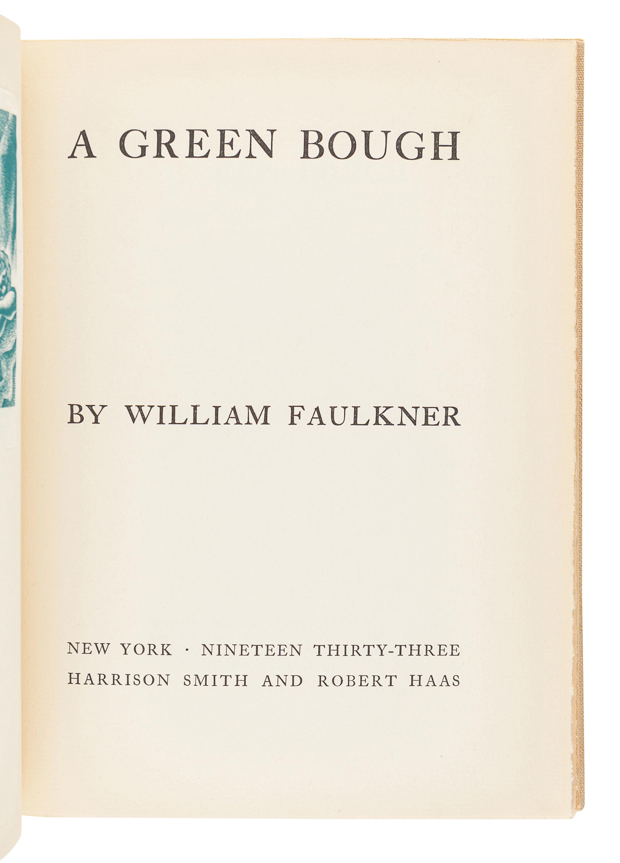 FAULKNER, William. A Green Bough. New York: Harrison Smith and Robert Haas, 1933.