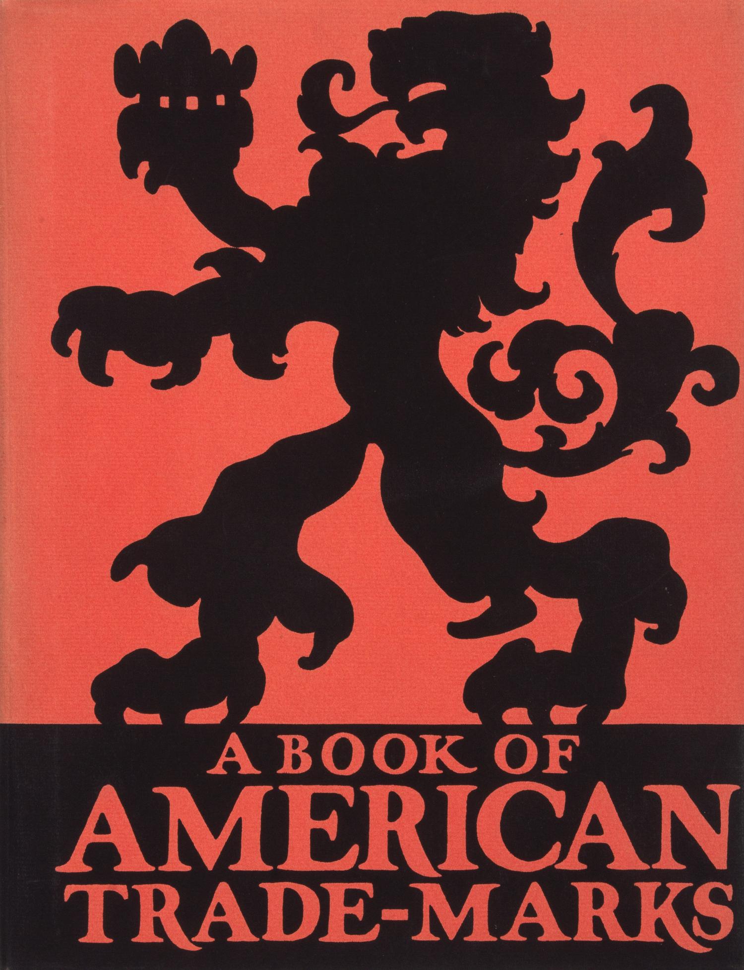 SINEL, Joseph (1889-1975). A Book of American Trade-Marks & Devices. New York: Alfred A. Knopf, 1924. LIMITED EDITION.