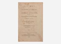 [American Revolution] Warren, Mercy (Otis): History of the Rise, Progress and Termination of the American Revolution...