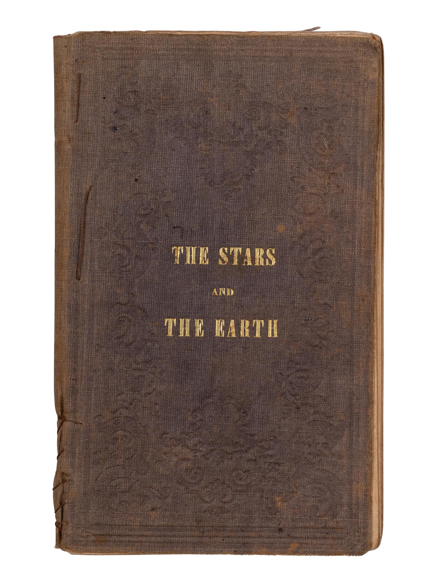 [GARFIELD, James A. (1831-1881), his copy]. The Stars of the Earth; or, thoughts upon Space, Time, and Eternity . Boston: Wm. Crosby and H.P. Nichols, 1850.