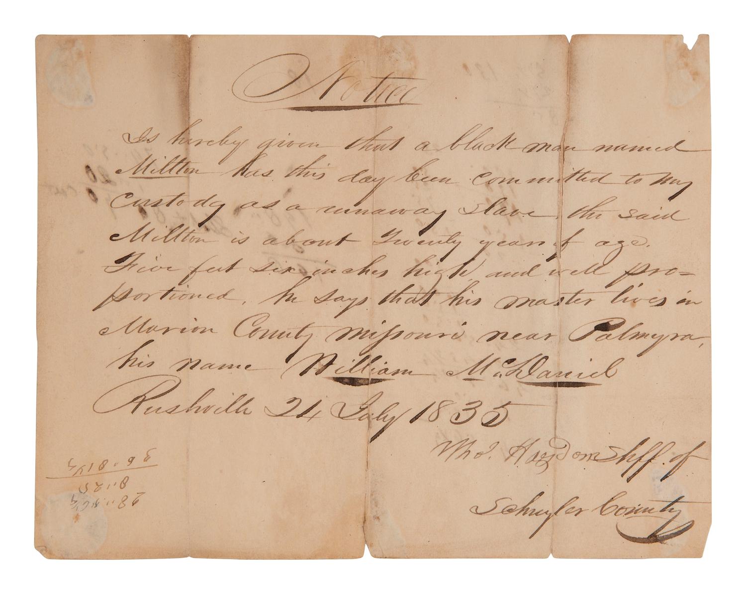 [ENSLAVEMENT]. Notice of capture for a "runaway slave" named Milton. Rushville, [IL], 24 July 1835.