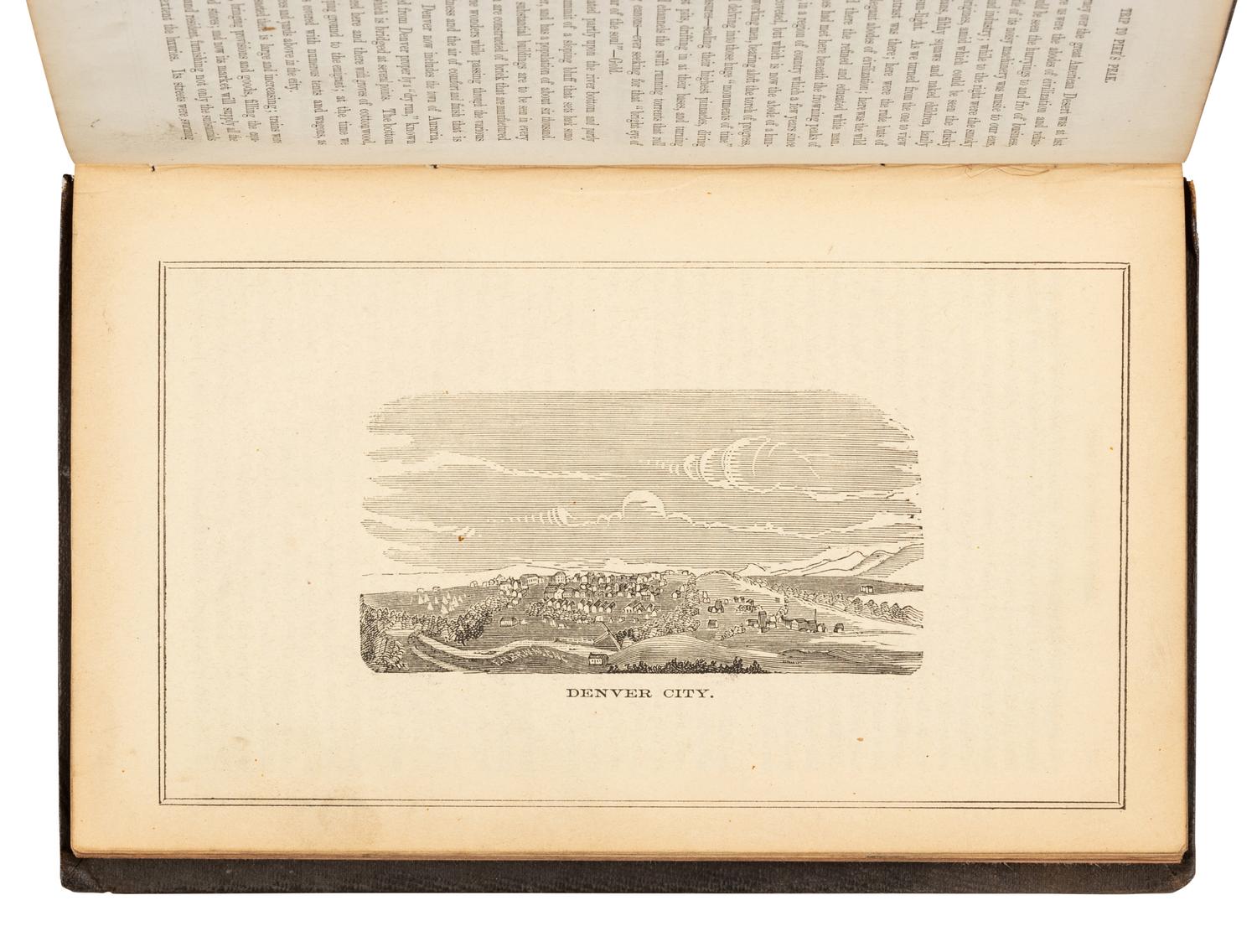 CLARK, Charles M. (b. 1834). A Trip to Pike’s Peak and Notes by the Way, with Numerous Illustrations… of the Country through Kansas and Nebraska... Chicago: S.P. Rounds’ Steam Book and Job Printing House, 1861.