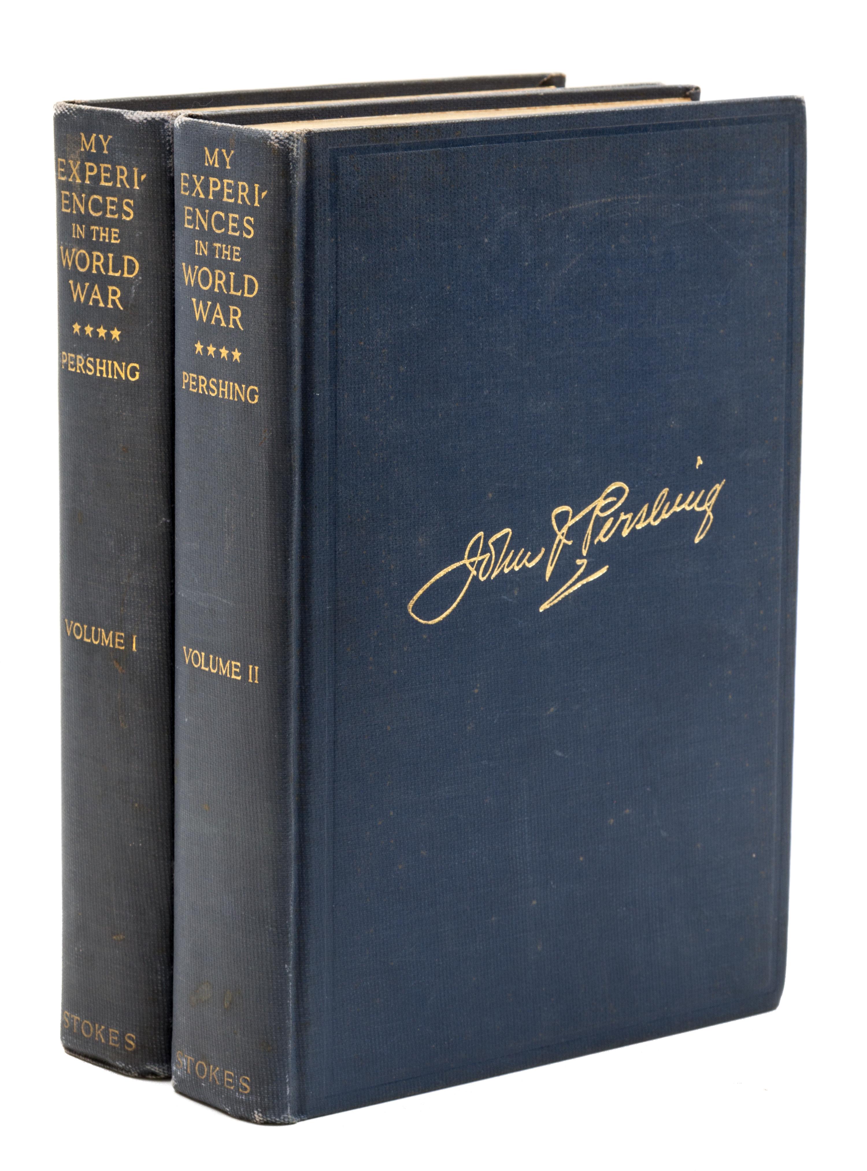 (WWI) PERSHING, JOHN J. My Experiences in the World War. New York, 1931. First edition, Signed. 2 vols.
