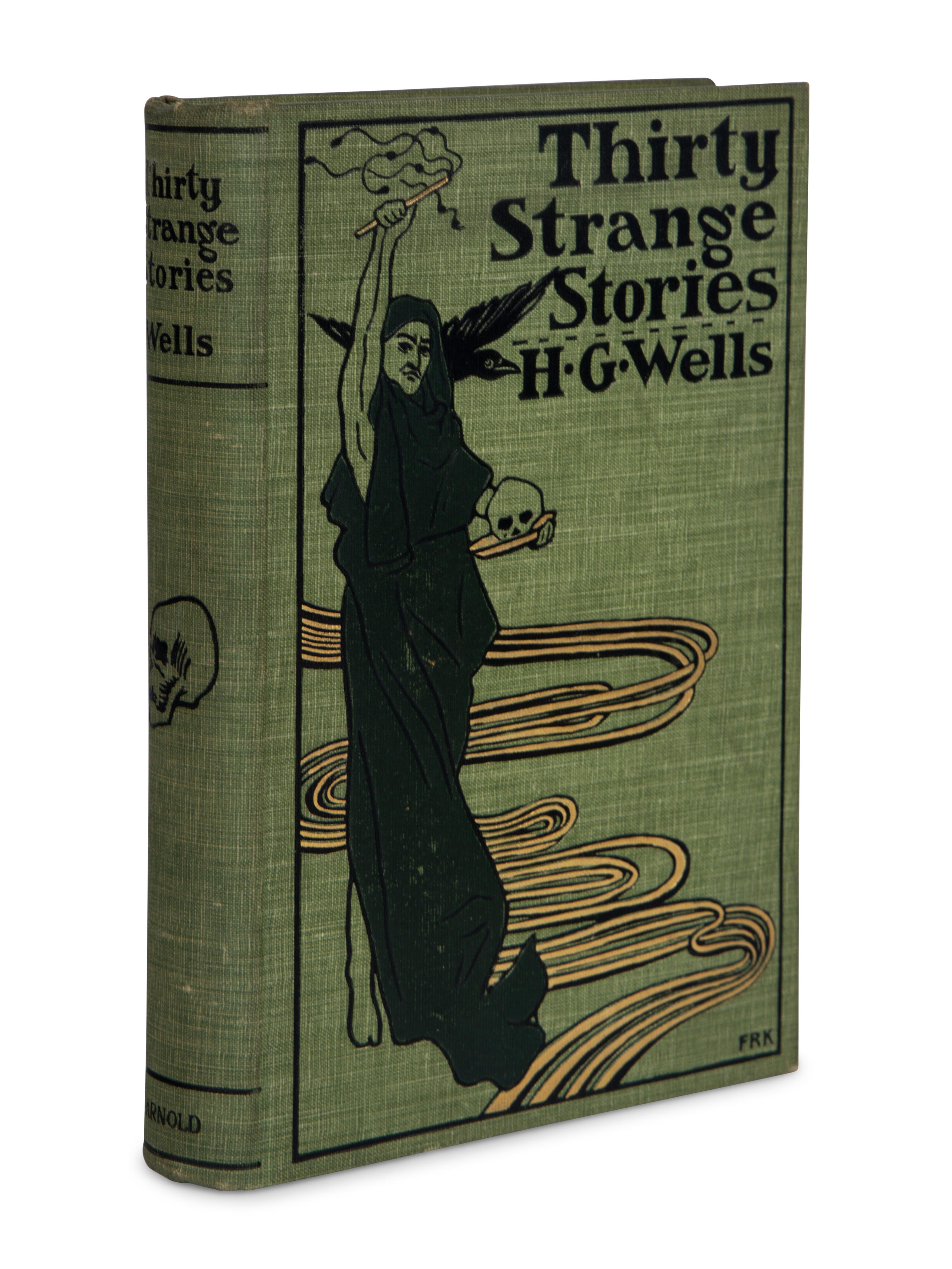 WELLS, H.G. (1866–1946). Thirty Strange Stories . New York: Edward Arnold, 1897.