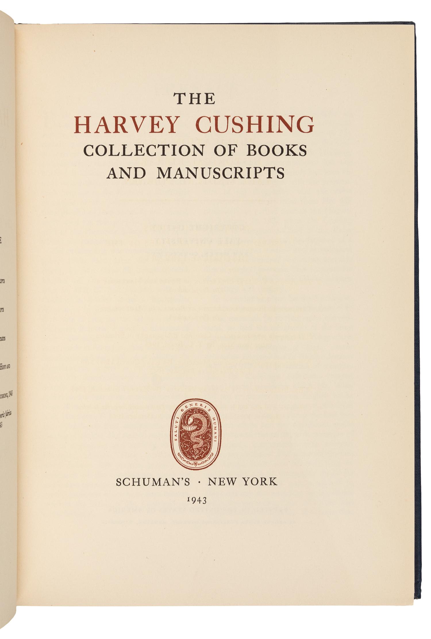 CUSHING, Harvey (1869-1939). The Harvey Cushing Collection of Books and Manuscripts. New York, 1943.