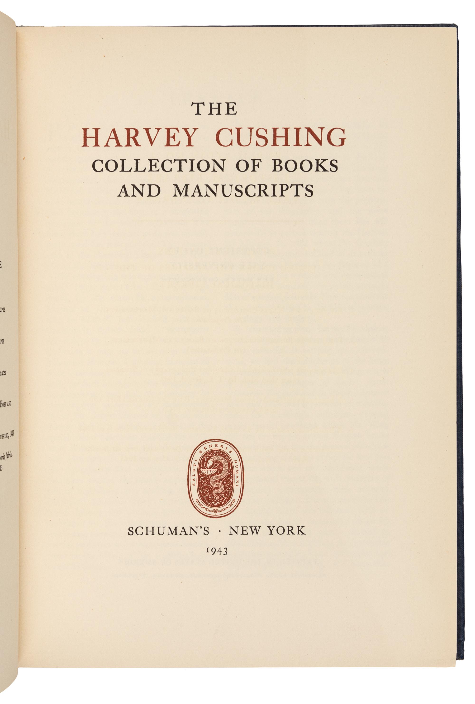 CUSHING, Harvey (1869-1939). The Harvey Cushing Collection of Books and Manuscripts. New York, 1943.
