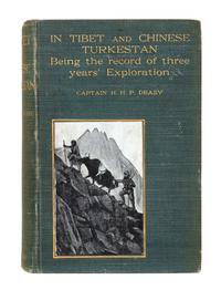 DEASY, Henry Hugh Peter (1866-1947). In Tibet and Chinese Turkestan. Being the Record of Three Years' Exploration. New York: Longmans,