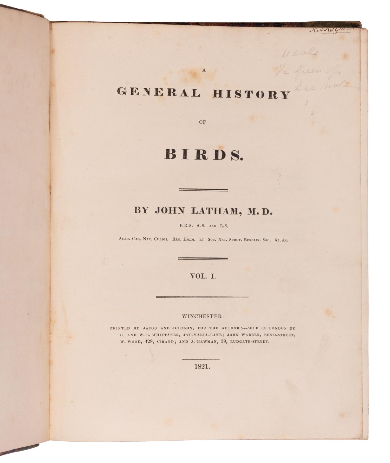 [NATURAL HISTORY]. LATHAM, John (1740-1837). A General History of Birds . Winchester: Jacob and Johnson for the author, 1821-1828.