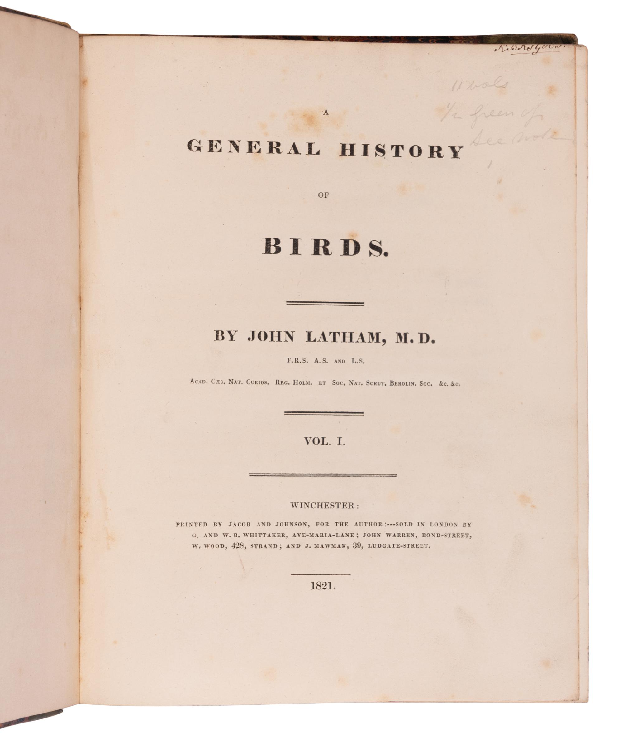 [NATURAL HISTORY]. LATHAM, John (1740-1837). A General History of Birds . Winchester: Jacob and Johnson for the author, 1821-1828.