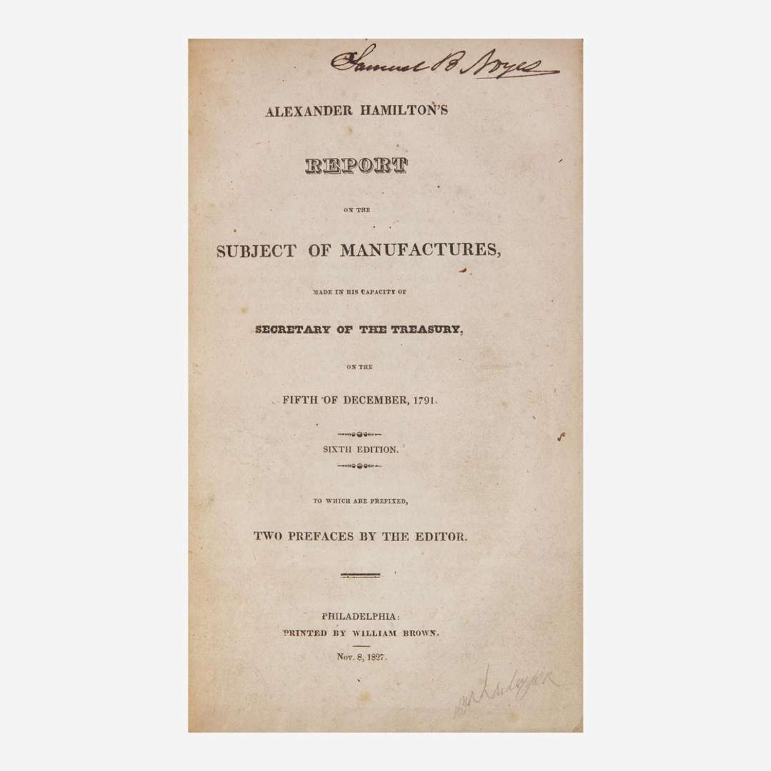 [Americana] Hamilton, Alexander Alexander Hamilton's Report On The Subject Of Manufactures…