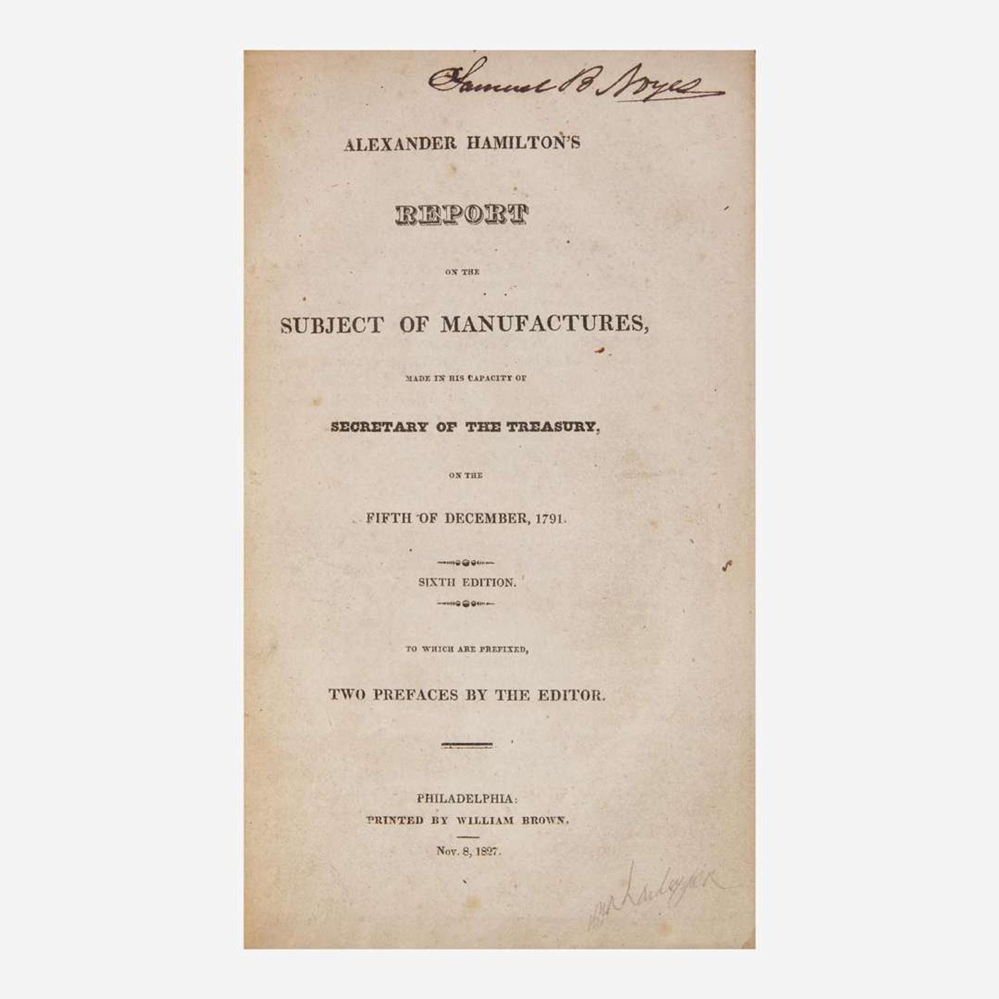 [Americana] Hamilton, Alexander Alexander Hamilton's Report On The Subject Of Manufactures…