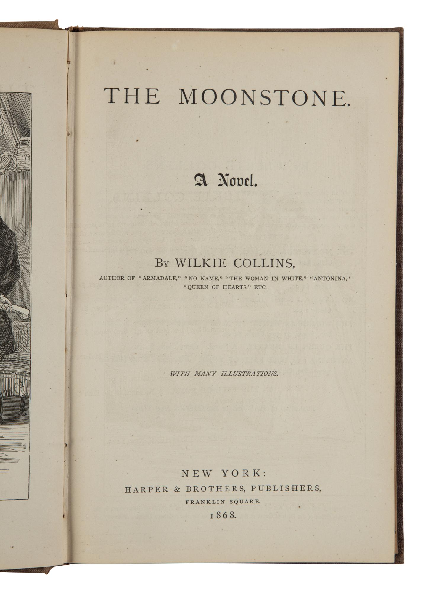 COLLINS, Willkie (1824-1889). The Moonstone. A Romance . New York: Harper & Brothers, 1868.