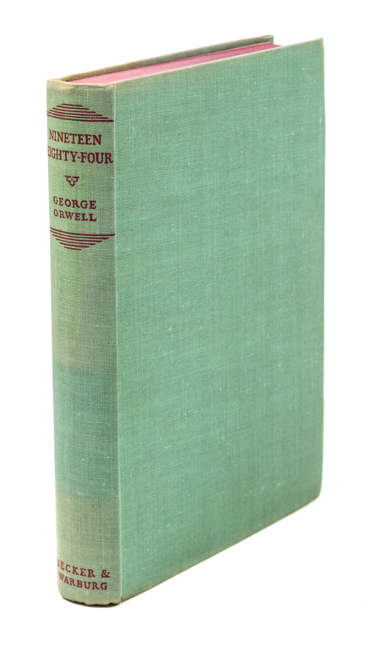 ORWELL, GEORGE. Nineteen Eighty-Four. London, 1949. First edition.