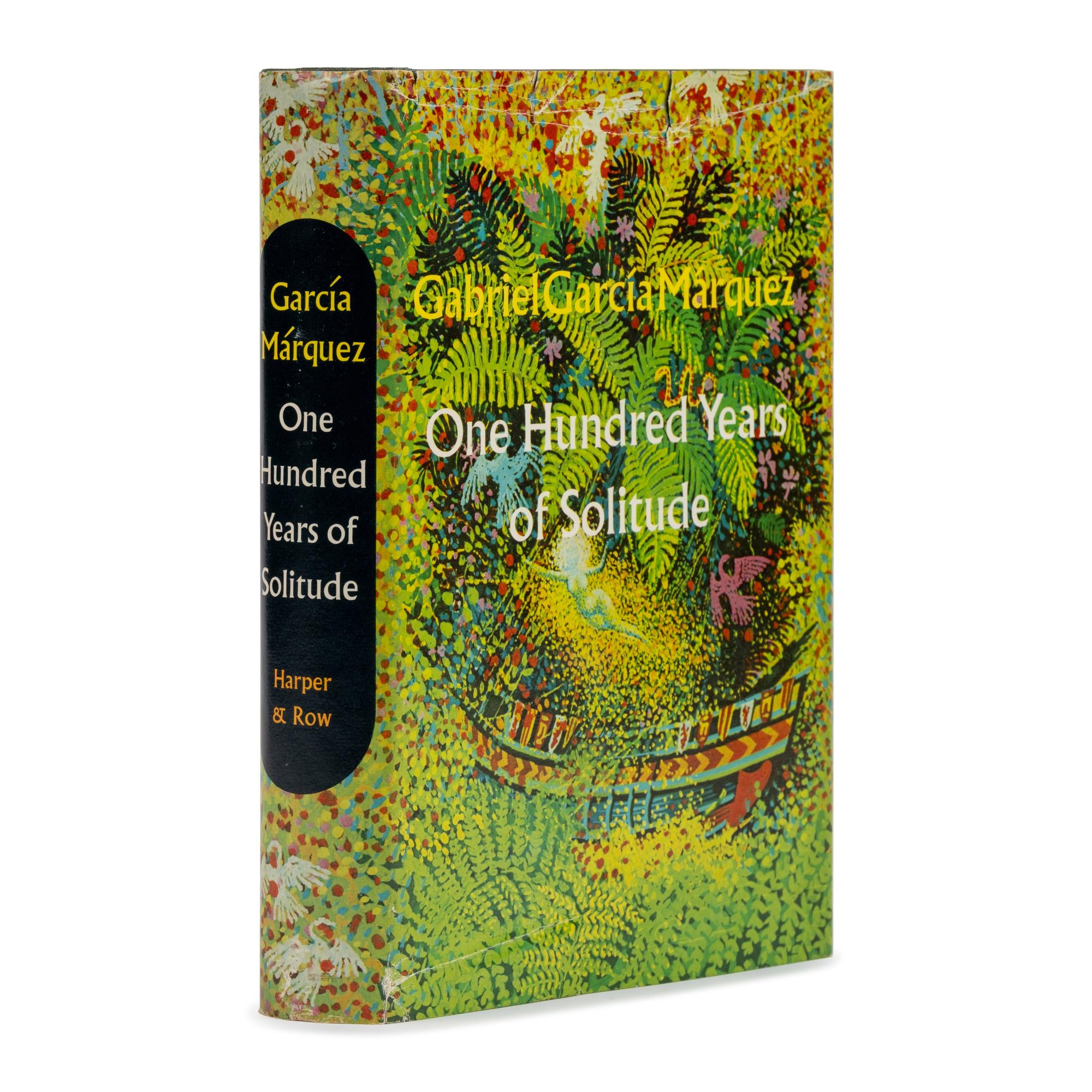 Garcia Marquez, Gabriel (1927-2014). One Hundred Years of Solitude . Gregory Rabassa, translator. New York and Evanston: Harper & Row, 1970.