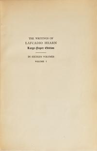 [Literature] [Hearn, Lafcadio] The Writings of Lafcadio Hearn