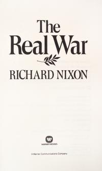 NIXON, RICHARD. Two signed first eds. The Real War. NY, 1980. Signed. Real Peace. NY, 1983. Signed.