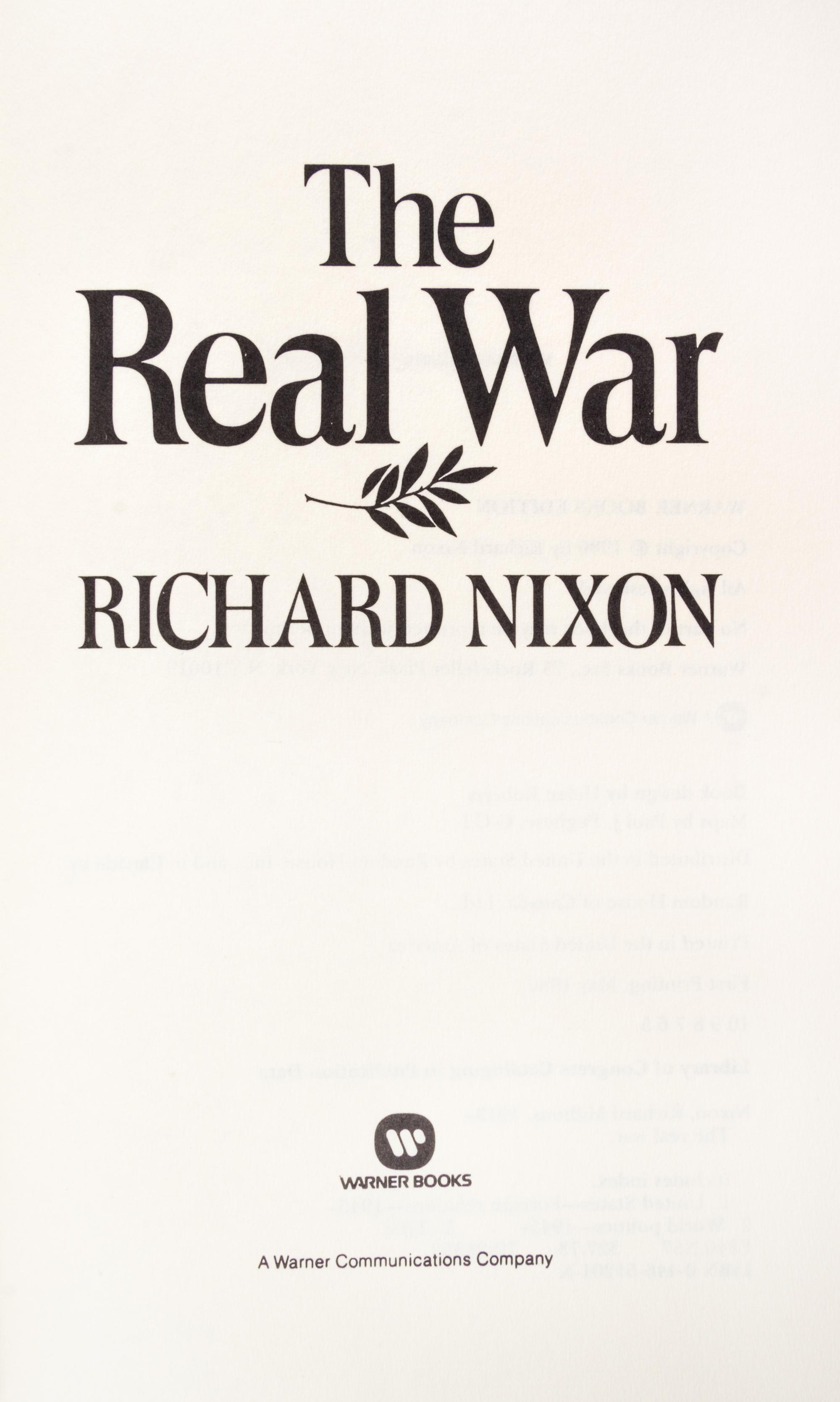 NIXON, RICHARD. Two signed first eds. The Real War. NY, 1980. Signed. Real Peace. NY, 1983. Signed.
