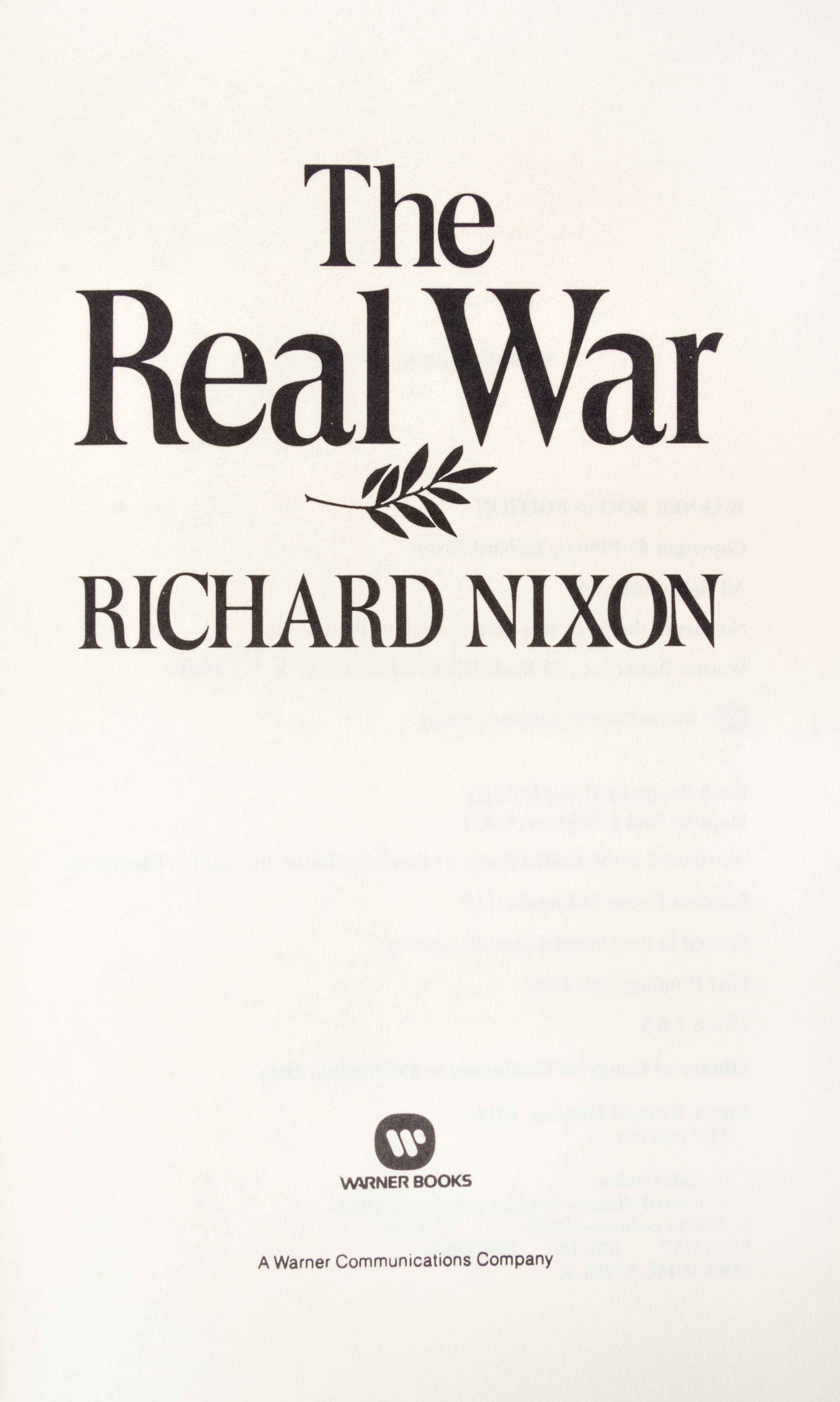 NIXON, RICHARD. Two signed first eds. The Real War. NY, 1980. Signed. Real Peace. NY, 1983. Signed.