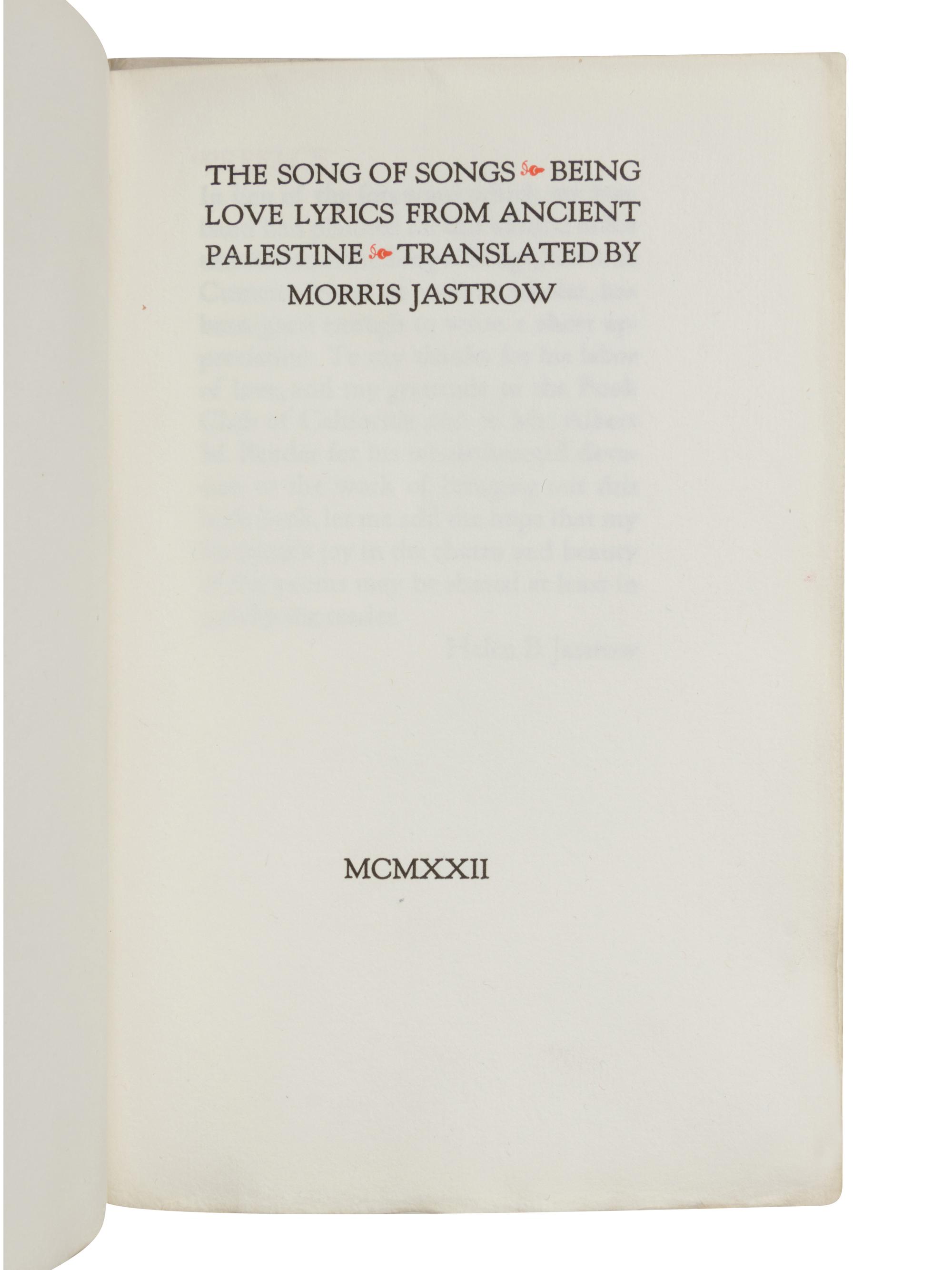 [GRABHORN PRINTING]. JASTROW, Morris, translator. The Song of Songs: Being Love Lyrics from Ancient Palestine . San Francisco: Edwin & Robert Grabhorn for The Book Club of California, 1922.