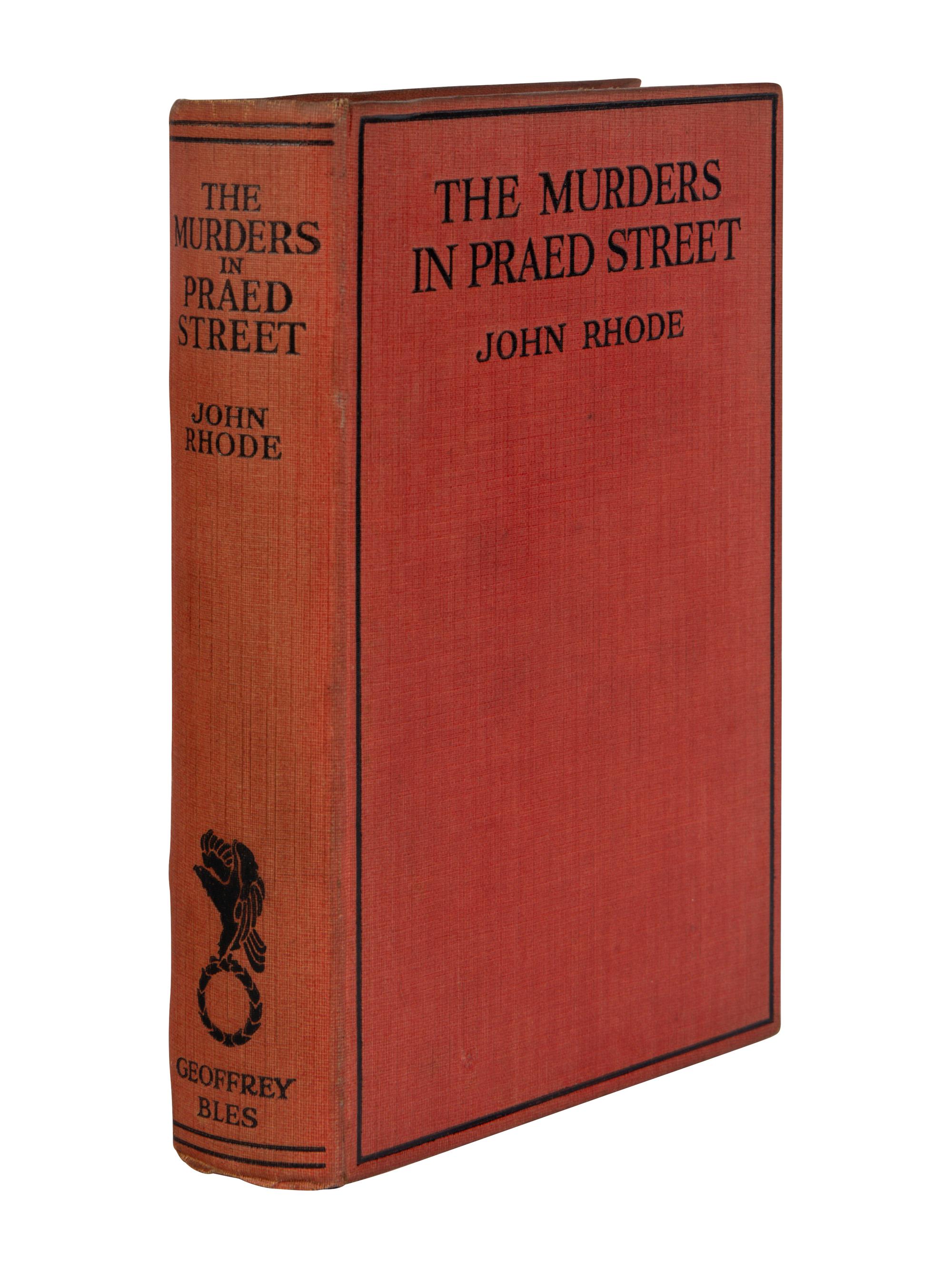 STREET, Cecil (1884-1964). ("John Rhode"). The Murders in Praed Street . London: Geoffrey Bles, 1928.