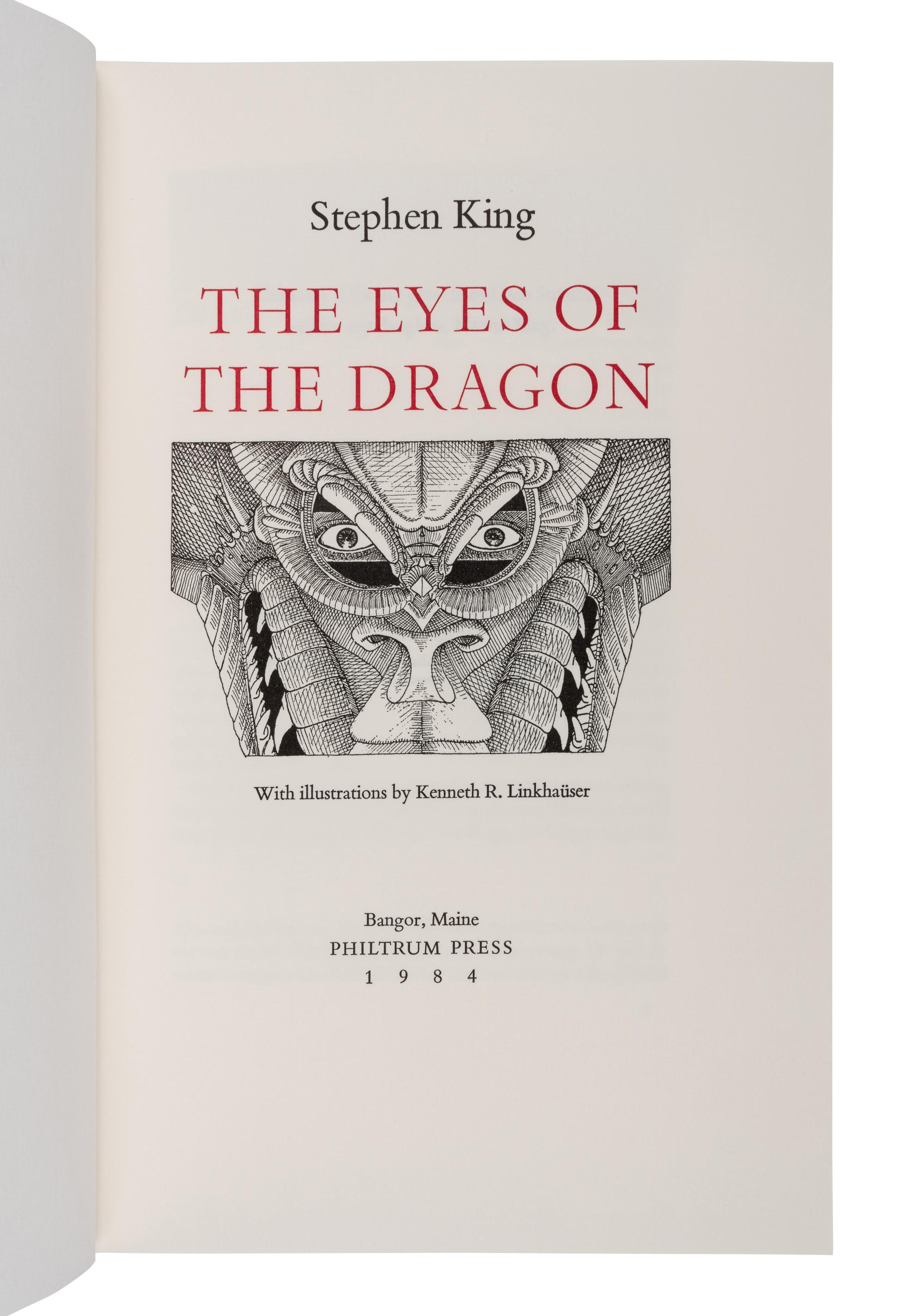 KING, Stephen (b. 1947). The Eyes of the Dragon . Bangor, ME [and Lunenburg, VT: Stinehour Press for] Philtrum Press, 1984.