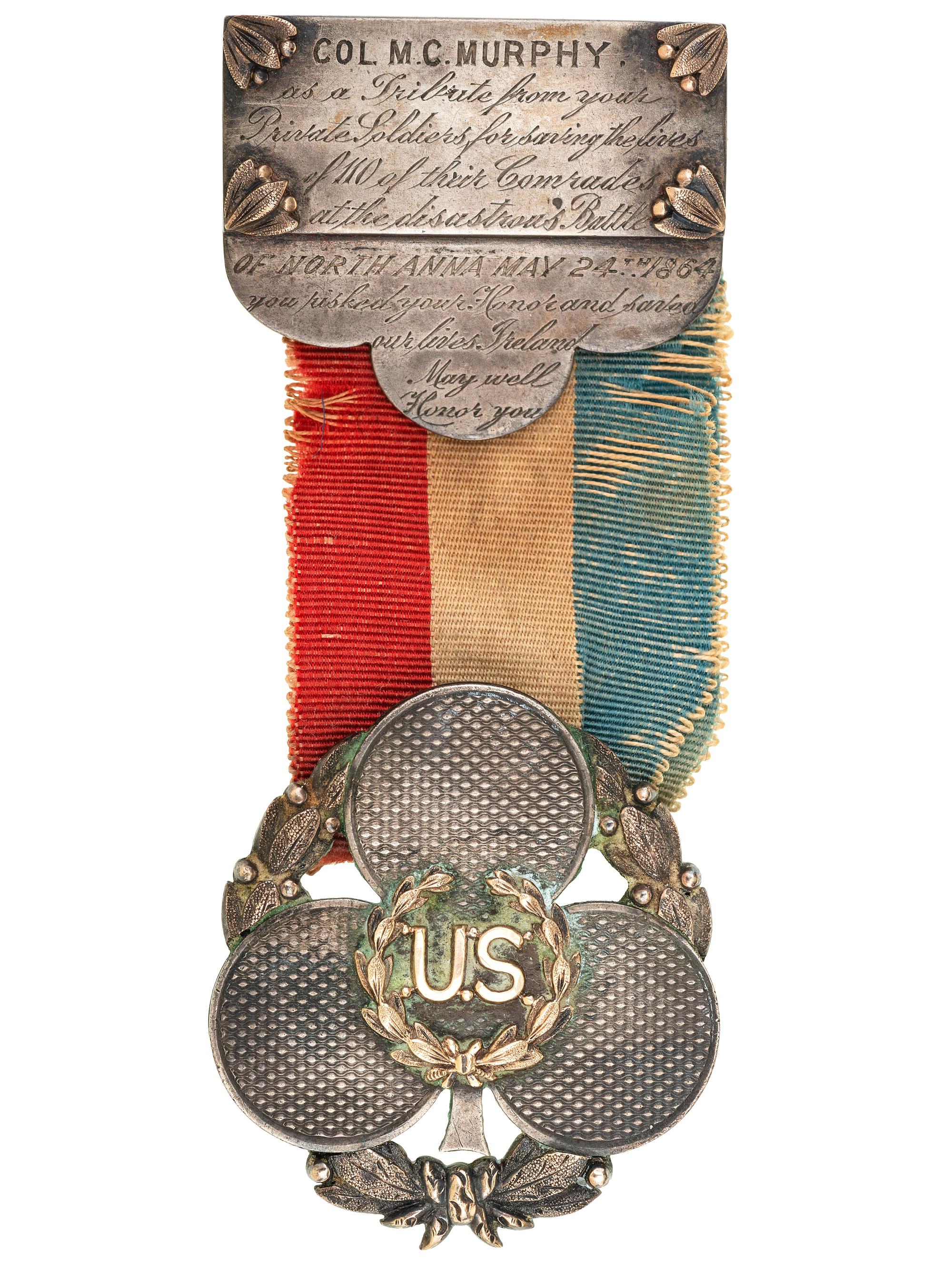 [CIVIL WAR]. II Army Corps badge presented to Colonel Michael Cotter Murphy, 170th New York Infantry, Medal of Honor recipient for action at the Battle of North Anna River on 24 May 1864, and first New York City Police Commissioner.