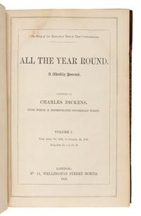 DICKENS, Charles (1812-1870). All the Year Round. A Weekly Journal. London, April 30, 1859-October 6, 1868.