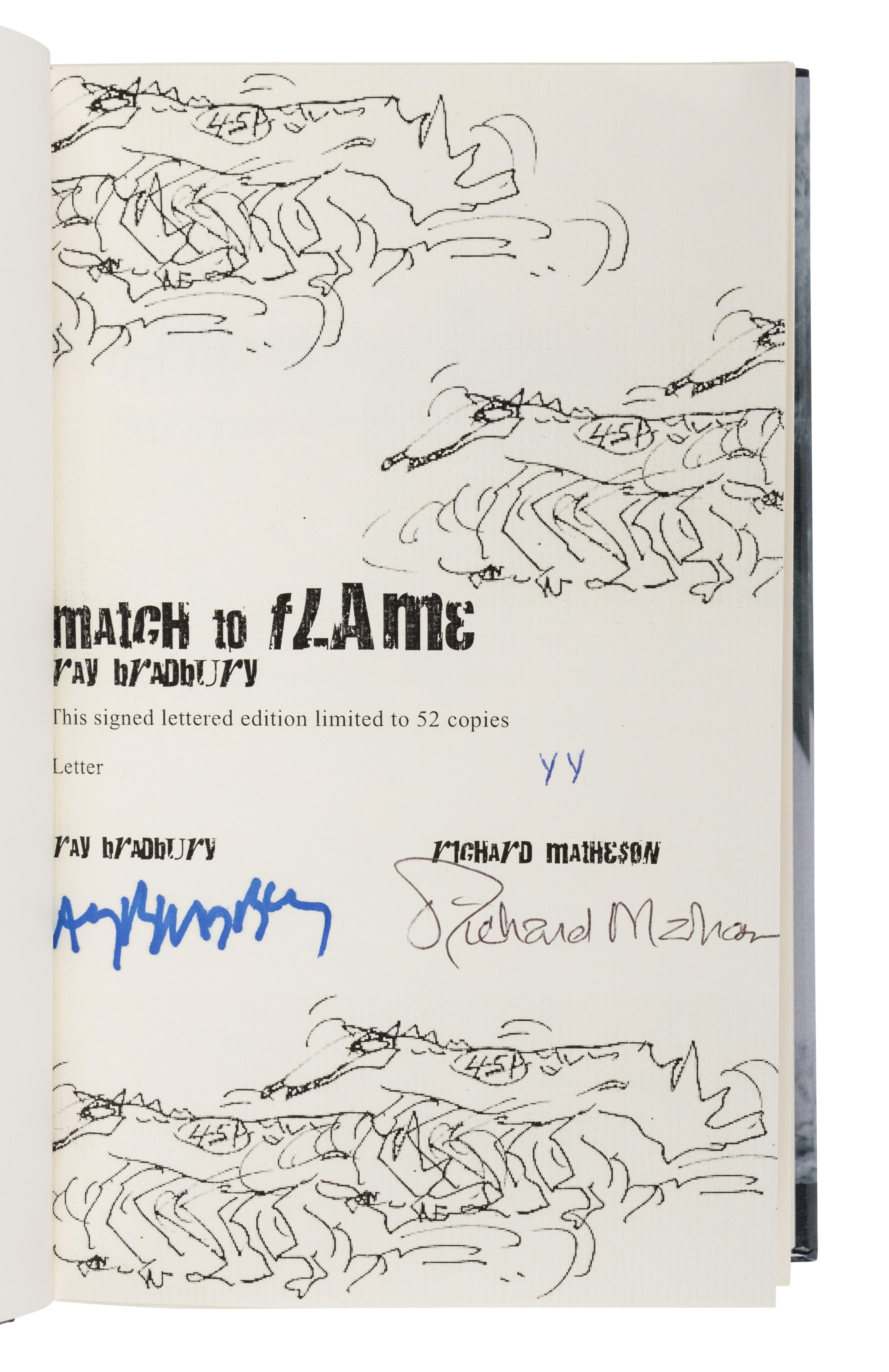 BRADBURY, Ray (1920-2012). Match to Flame the Fictional Paths to Fahrenheit 451 . Richard Matheson, forward. [Colorado Springs, CO]: Gauntlet Publications, 2006.