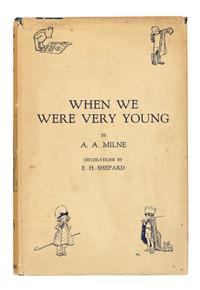 MILNE, Alan Alexander (1882-1956). When We Were Very Young . London: Methuen & Co., 1924. -- Winnie-the-Pooh . London: Methuen & Co., 1926. -- Now We are Six . London: Methuen & Co., 1927. -- The House at Pooh Corner . London: Methuen & Co., 1928.