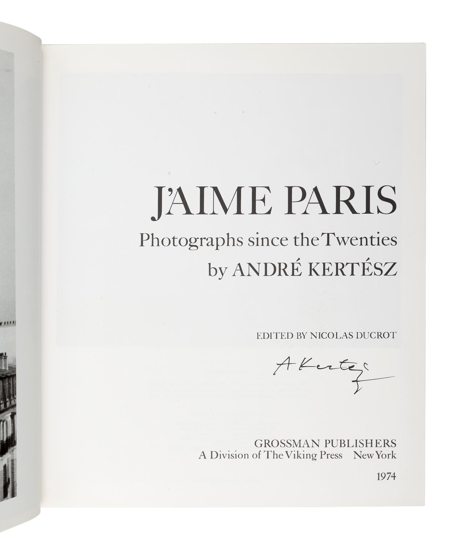 [ARTIST'S BOOK]. KERTÉSZ, André (1894-1985). J'Aime Paris. Photographs since the Twenties . New York: Grossman Viking, 1974.