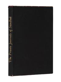 [ALLEN PRESS]. CARMODY, Francis, editor. The Private journals of Stendhal . San Francisco: Allen Press, 1954.