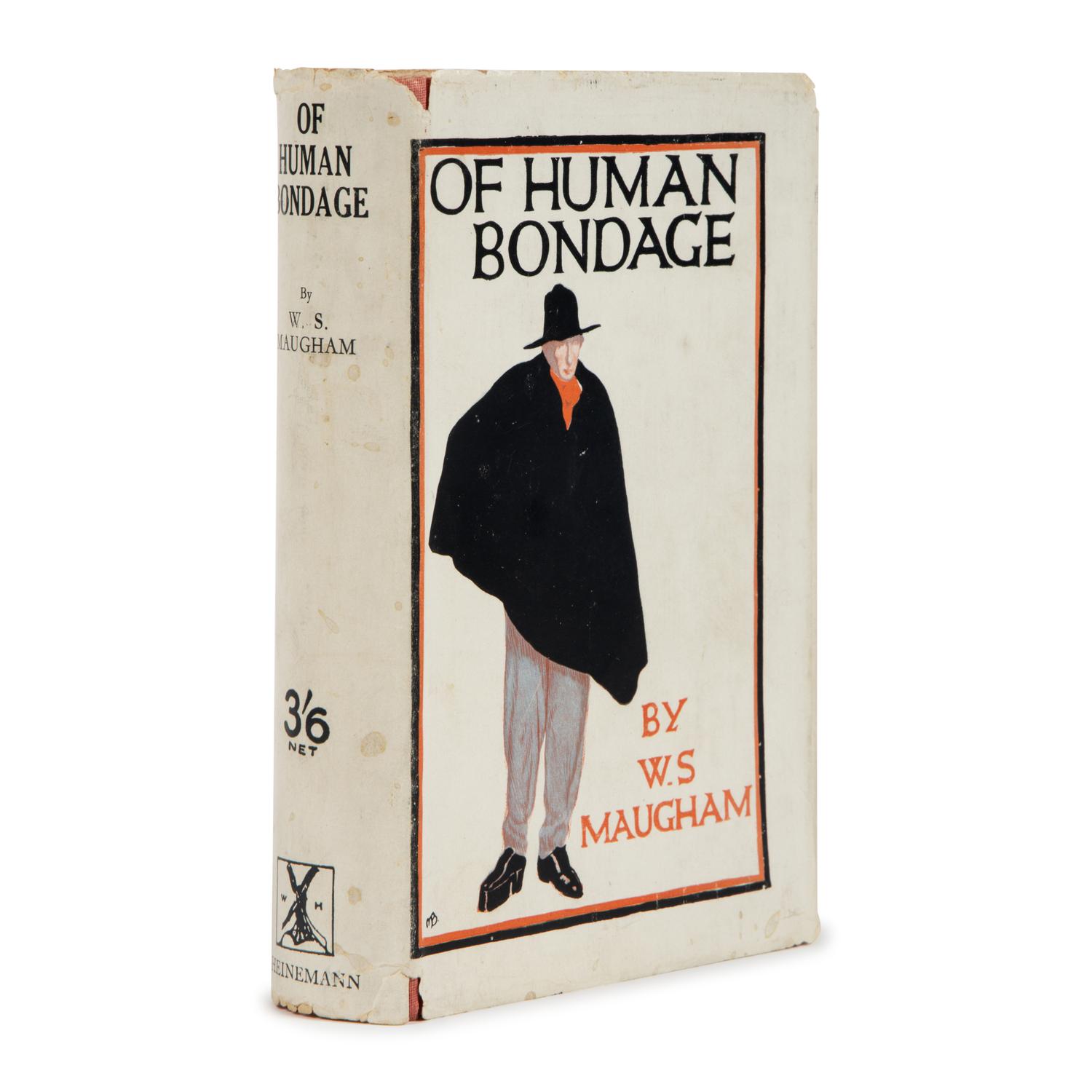 Maugham, W. Somerset (1874-1965). Of Human Bondage . London: William Heinemann, Ltd., 1929.