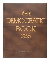 ROOSEVELT, Franklin D. (1882-1945). The Democratic Book 1936. N.p.: N.p., 1936.