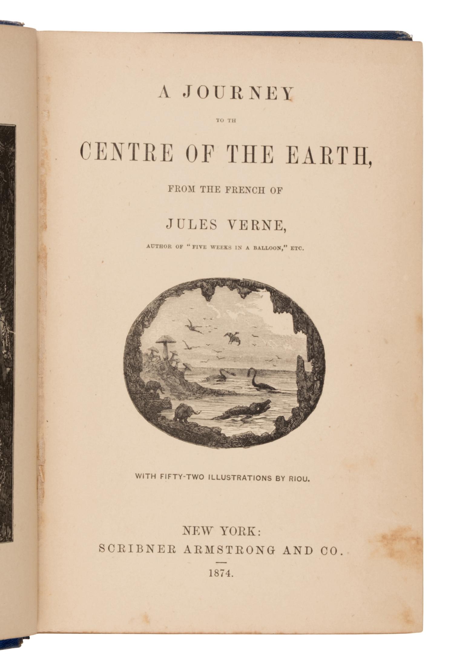 Verne, Jules (1828-1905). A Journey to the Centre of the Earth . New York: Scribner, Armstrong & Co., 1874.