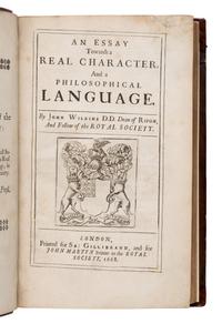 Wilkins, John (1614-1672). An Essay Towards a Real Character And a Philosophical Language. [With:] An Alphabetical Dictionary, Wherein all English Words According to their Specifications, Are either referred to their places in the Philosophical Tables, Or explained by such Words as are in those Tables . London: for Sa. Gellibrand, and for John Martin, 1668.