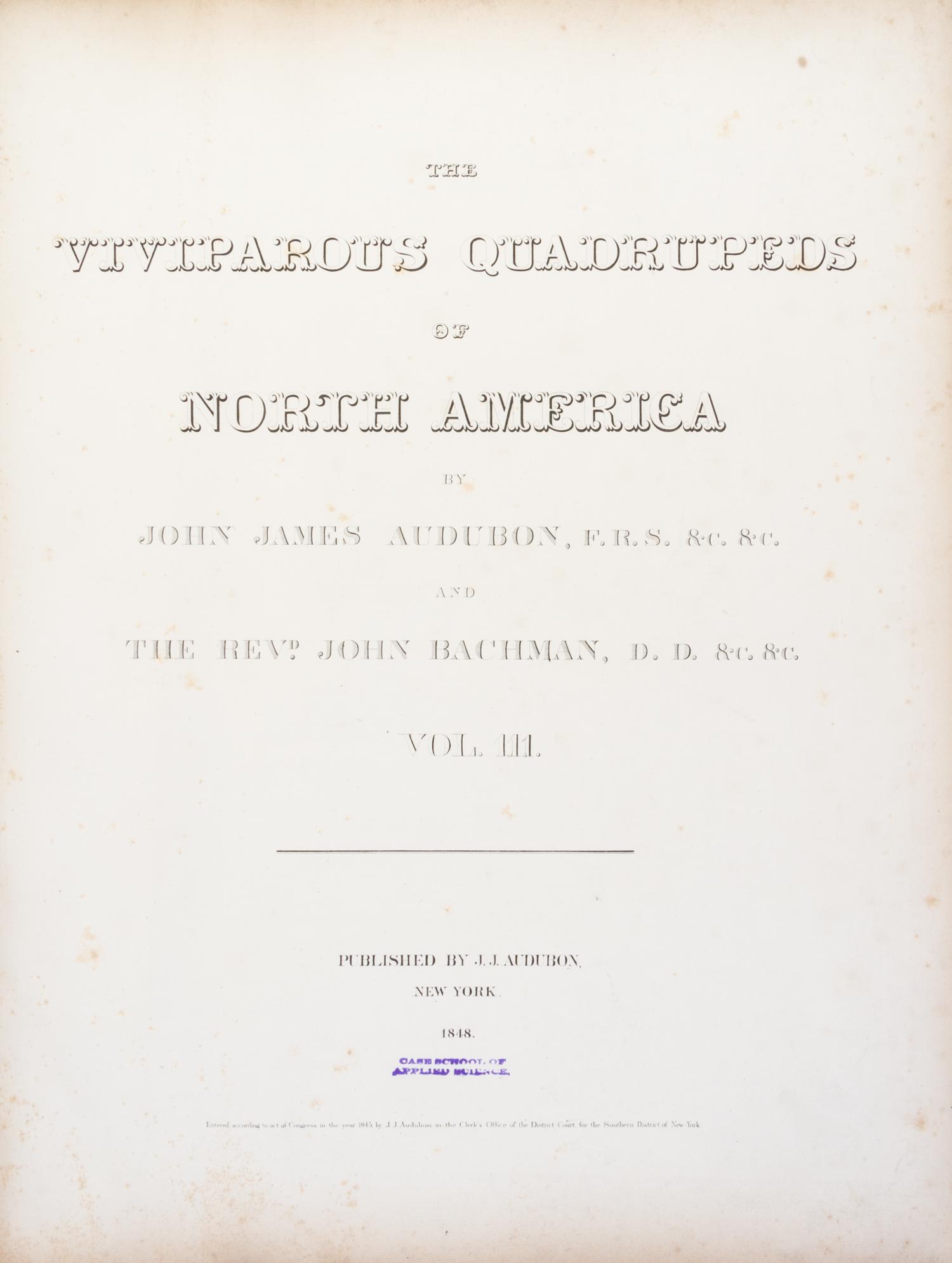 AUDUBON, JOHN JAMES, AND JOHN BACHMAN. The Viviparous Quadrupeds of North America. New York, 1845-1848. 3 vols. First edition.
