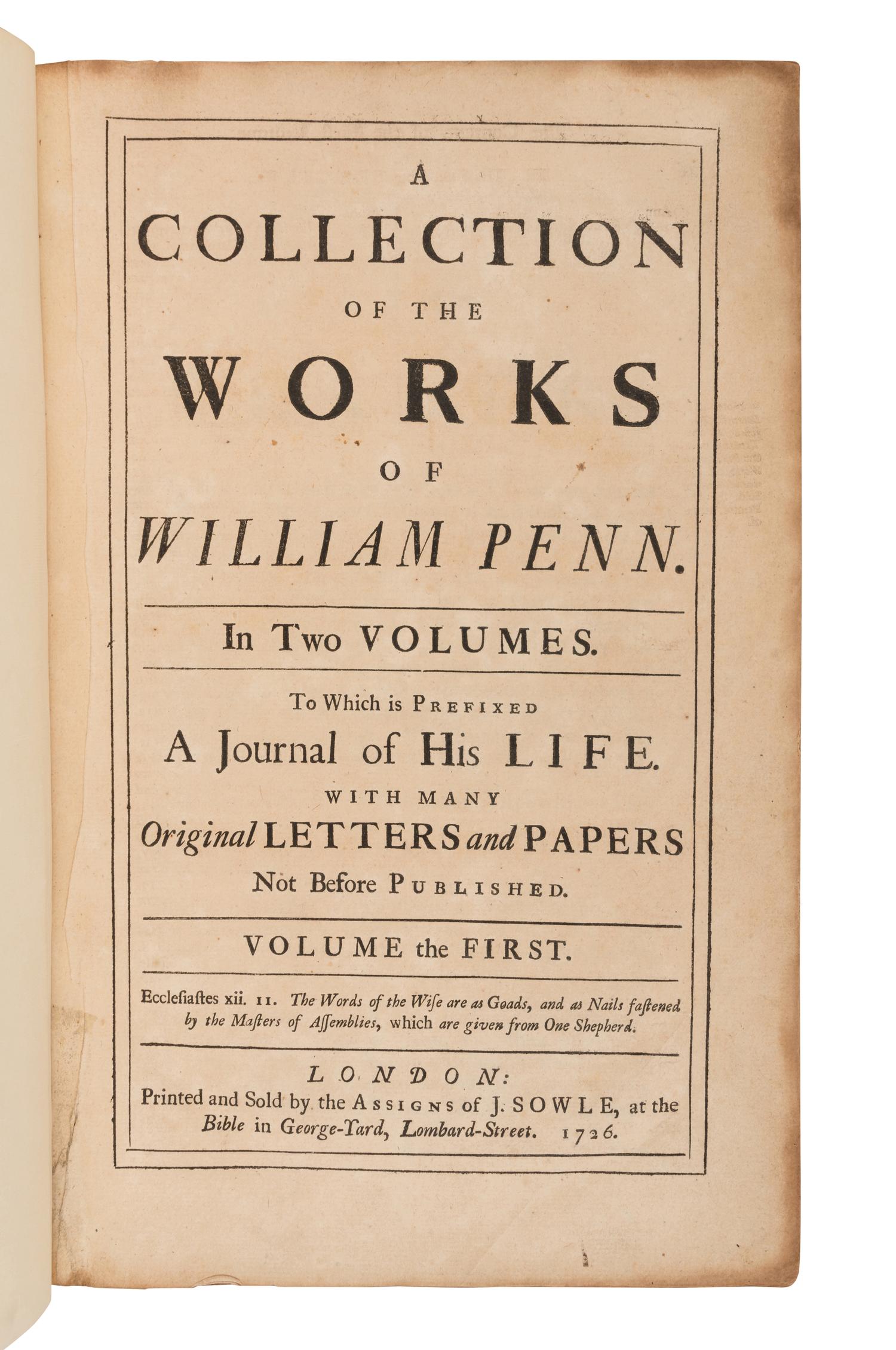 [QUAKER HISTORY -- WILLIAM PENN & PENNSYLVANIA]. A group of 6 works in 8 volumes, ALL FIRST EDITIONS, comprising: