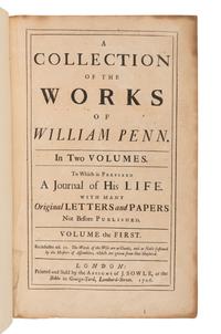 [QUAKER HISTORY -- WILLIAM PENN & PENNSYLVANIA]. A group of 6 works in 8 volumes, ALL FIRST EDITIONS, comprising:
