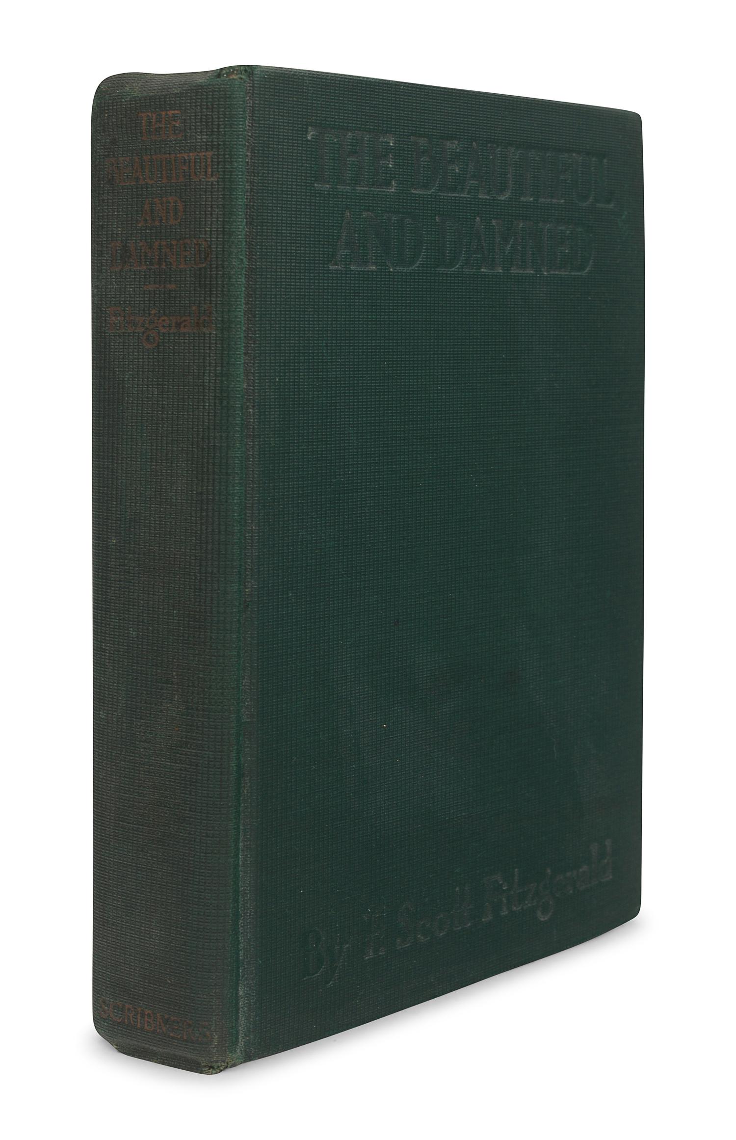 FITZGERALD, F. Scott (1896-1940). The Beautiful and Damned . New York: Charles Scribner’s Sons, 1922.
