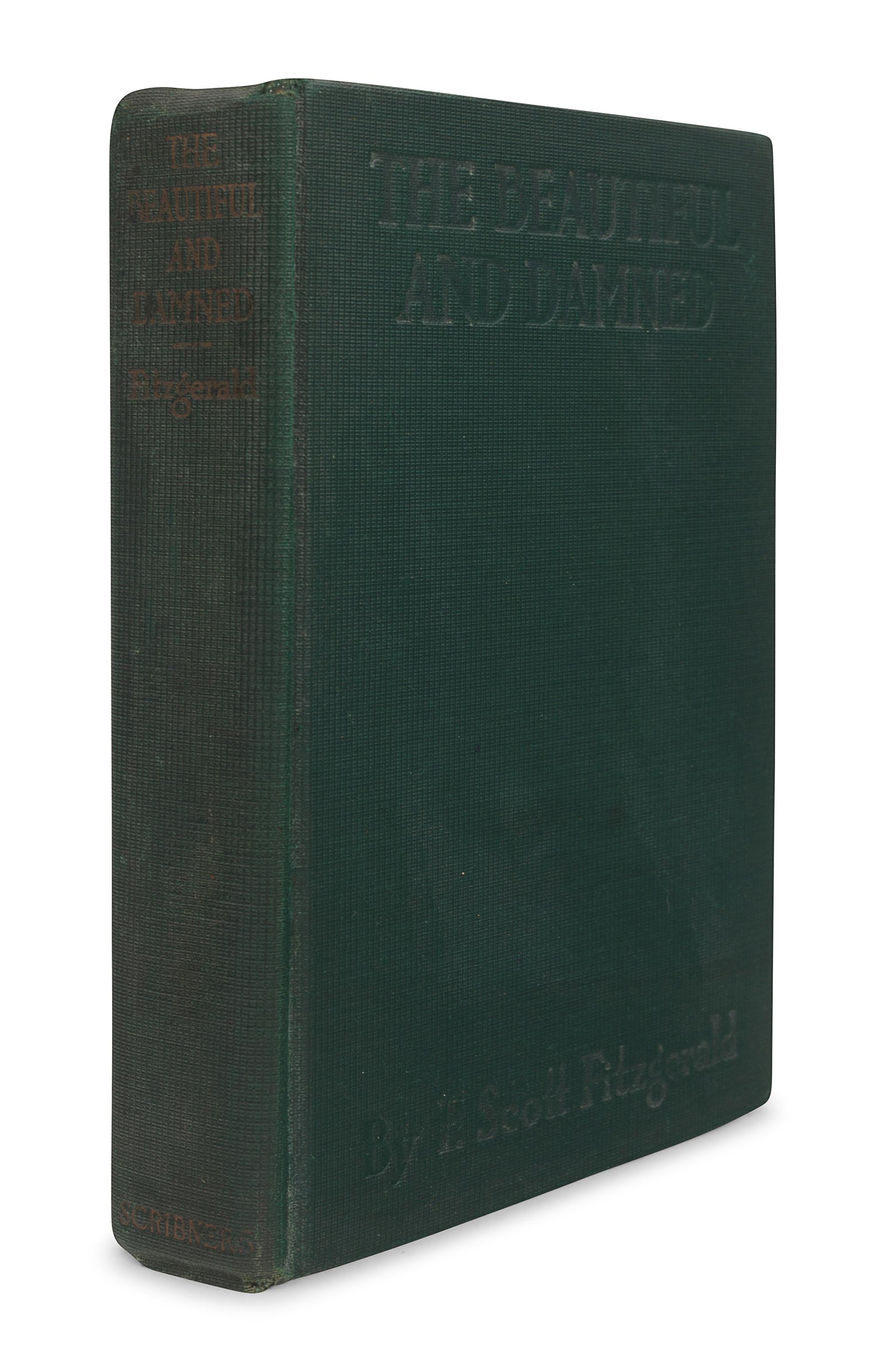 FITZGERALD, F. Scott (1896-1940). The Beautiful and Damned . New York: Charles Scribner’s Sons, 1922.