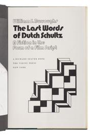 BURROUGHS, William S. (1914-1997). The Last Words of Dutch Schultz: A Fiction in the Form of a Film Script. New York: The Viking Press, 1975.