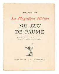 LUZE, Albert de. La Magnifique Histoire du Jeu de Paume. Bordeaux: Delmas and Paris: Bossard, 1933.