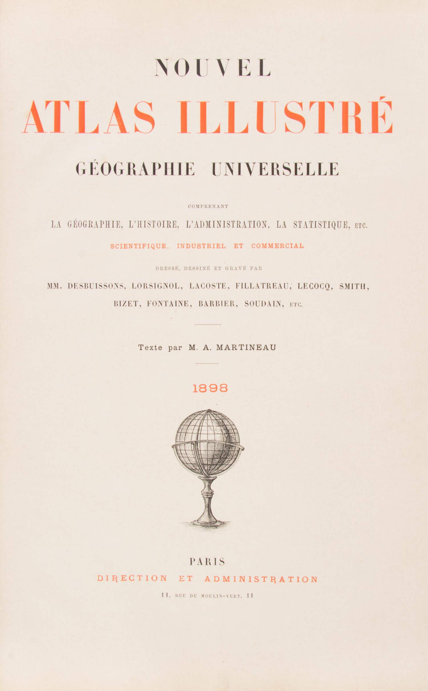 (ATLAS) MARTINEAU, M.A. Nouvel Atlas Illustre. Paris, 1898. With 62 double-page maps.